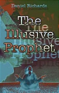 The Illusive Prophet (Paperback)