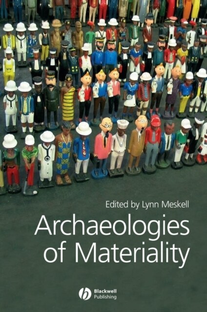 Archaeologies of Materiality (Hardcover)