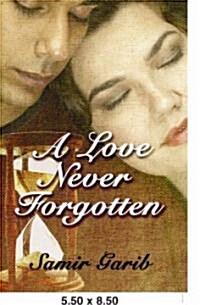 A Love Never Forgotten (Paperback)