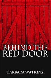 Behind the Red Door (Paperback)