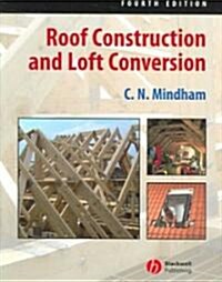 Roof Construction and Loft Con (Paperback, 4)