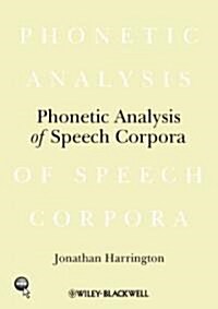 Phonetic Analysis of Speech Corpora (Hardcover)