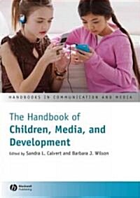 The Handbook of Children, Media, and Development (Hardcover)
