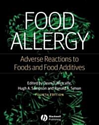 Food Allergy: Adverse Reactions to Foods and Food Additives (Hardcover, 4th)
