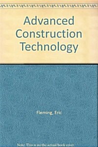 Advanced Construction Technology (Paperback)