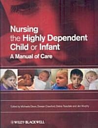Nursing Highly Dependent Child (Paperback)