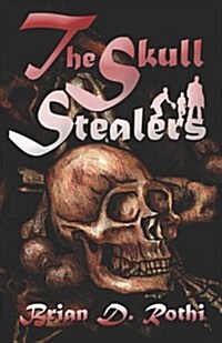 The Skull Stealers (Paperback)