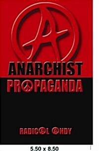 Anarchist Propaganda (Paperback)