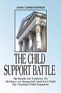 The Child Support Battle (Paperback)