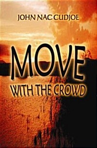 Move with the Crowd (Paperback)