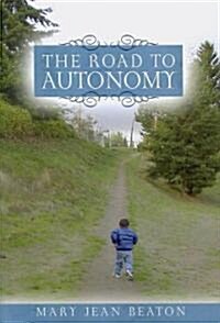 The Road to Autonomy (Paperback)