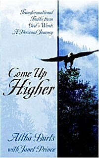 Come Up Higher (Paperback)