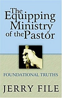 The Equipping Ministry of the Pastor (Paperback)