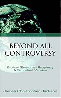 Beyond All Controversy (Paperback)