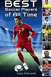 Best Soccer Players of All Time (Paperback)