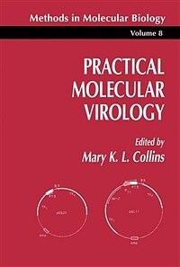 Practical molecular virology : viral vectors for gene expression