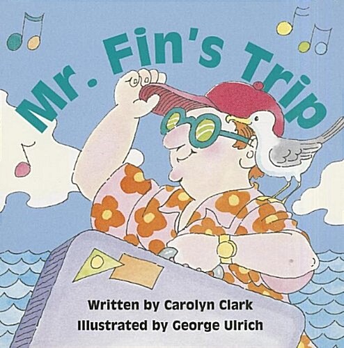 Ready Readers, Stage 1, Book 28, Mr. Fins Trip, Single Copy (Paperback)