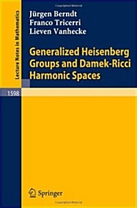 Generalized Heisenberg Groups and Damek-Ricci Harmonic Spaces (Paperback)