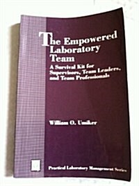 The Empowered Laboratory Team (Paperback)