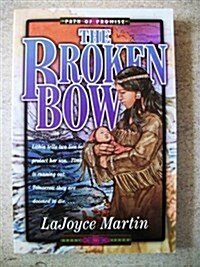 The Broken Bow (Paperback)