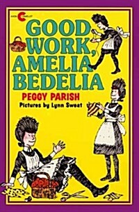 Good Work, Amelia Bedelia (Paperback, Reprint)