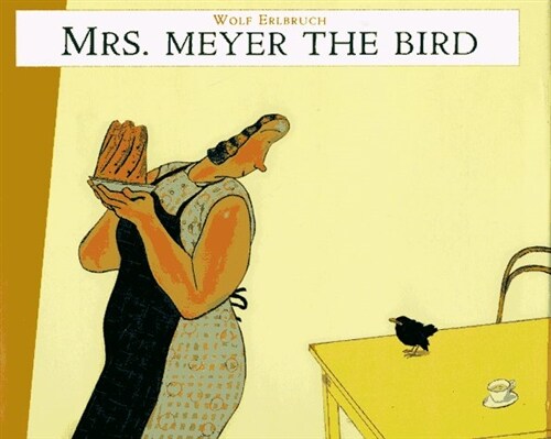 Mrs. Meyer the Bird (Hardcover)