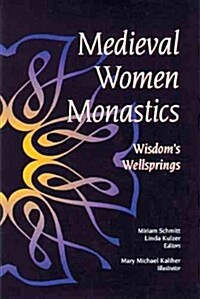 Medieval Women Monastics (Paperback)