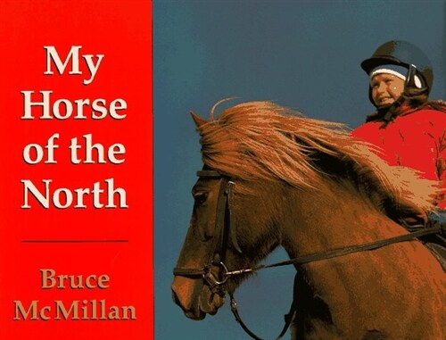 My Horse of the North (School & Library)