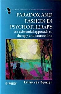 Paradox and Passion in Psychotherapy (Hardcover)