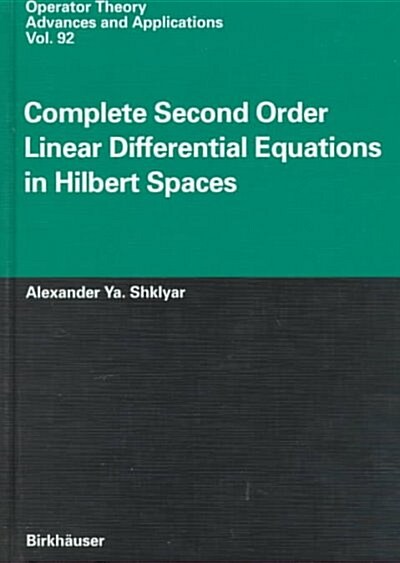Complete Second Order Linear Differential Equations in Hilbert Spaces (Hardcover)