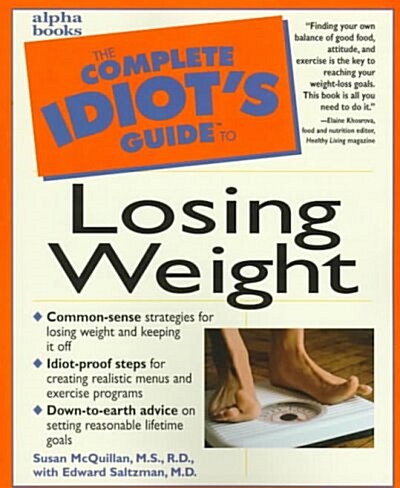 The Complete Idiots Guide to Losing Weight (Paperback)