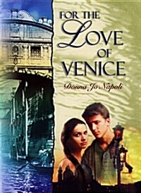 For the Love of Venice (Hardcover)