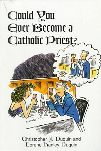 Could You Ever Become a Catholic Priest? (Paperback)