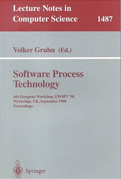 Software Process Technology: 6th European Workshop, Ewspt98, Weybridge, UK, September 16-18, 1998, Proceedings (Paperback, 1998)