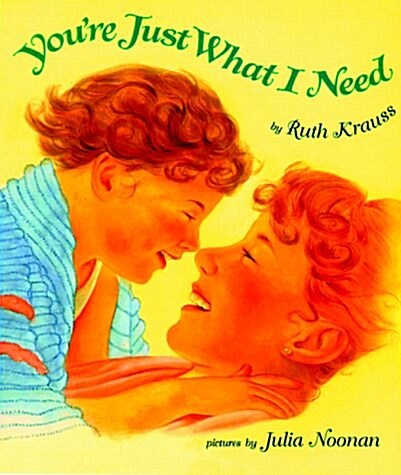 Youre Just What I Need (Board Books)
