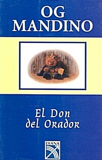 El Don del Orador/ The Spellbinders Gift (Paperback, 9th, Translation, Reprint)