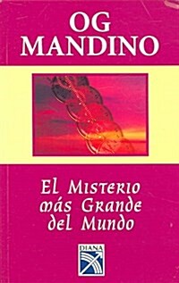 El Misterio Mas Grande Del Mundo/Greatest Mystery of the World (Paperback)