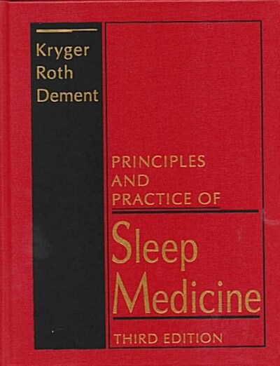 Principles and Practice of Sleep Medicine (Hardcover, 3rd, Subsequent)