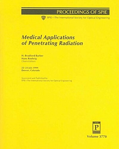 Medical Applications of Penetrating Radiation (Paperback)