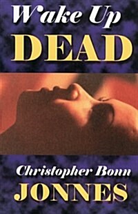 Wake Up Dead (Paperback)