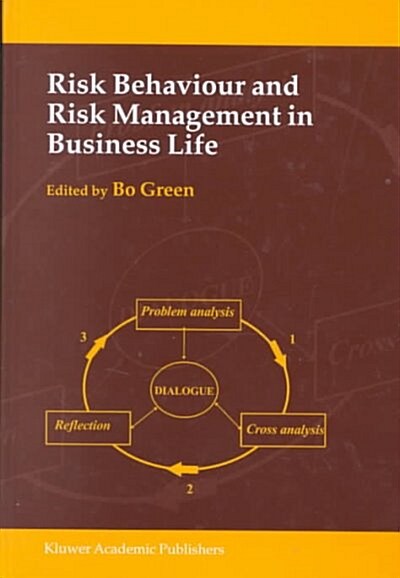 Risk Behaviour and Risk Management in Business Life (Hardcover, 2000)