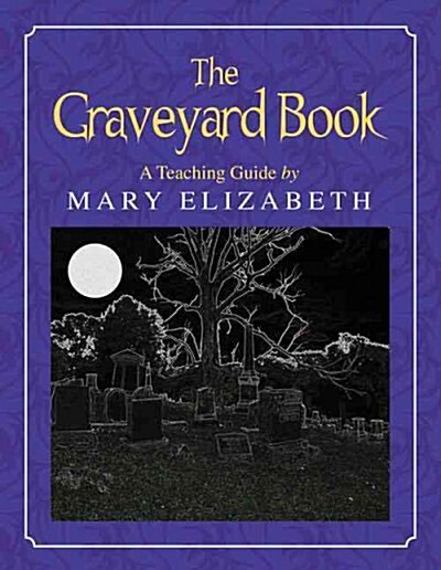 The Graveyard Book: A Teaching Guide (Paperback)