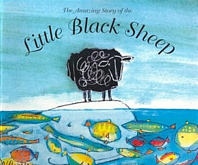 The Amazing Story of the Little Black Sheep (Paperback)