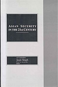 Asian Security in the 21st Century (Hardcover)