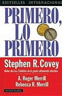 Primero, Lo Primero / First Things First (Paperback, Translation)