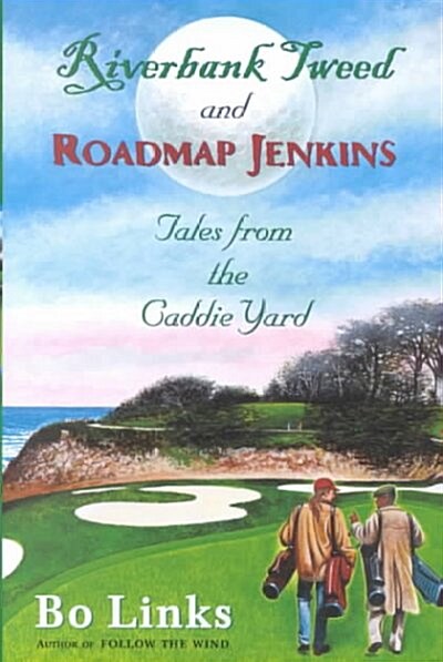 Riverbank Tweed and Roadmap Jenkins (Hardcover)