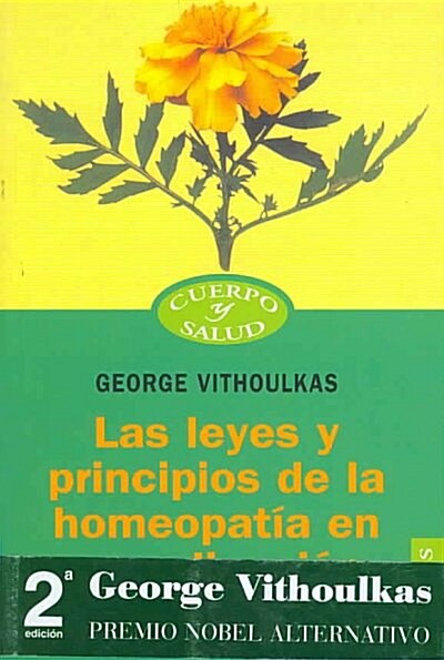 Las leyes y principios de la homeopatia en su aplicacion practica/ The Science of Homeopathy (Paperback, Translation)