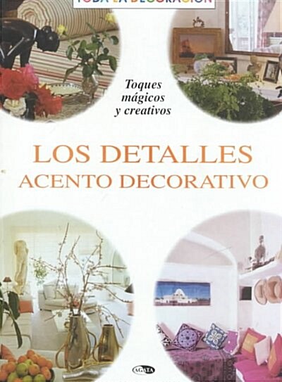 Los detalles acento decorativo/ Details decorative accent (Paperback)