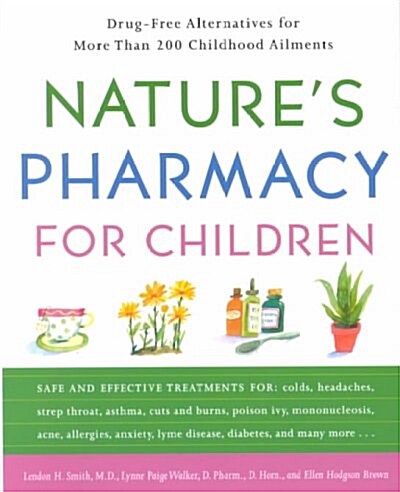 Natures Pharmacy for Children (Paperback, 1st)