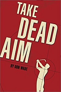 Take Dead Aim (Hardcover)